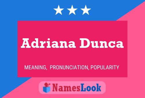 Постер имени Adriana Dunca