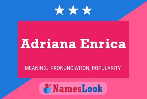 Постер имени Adriana Enrica