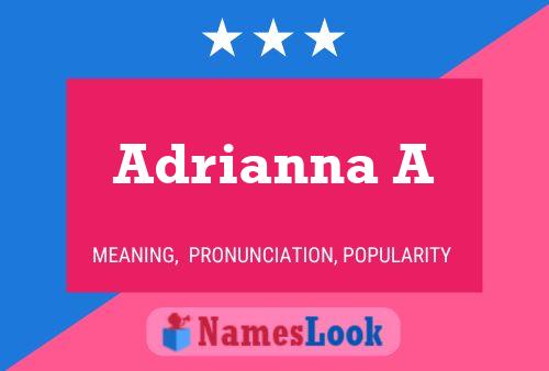 Постер имени Adrianna A