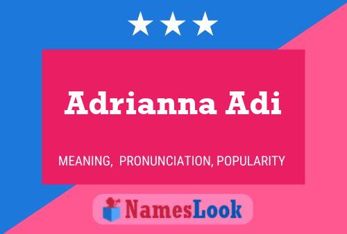 Постер имени Adrianna Adi