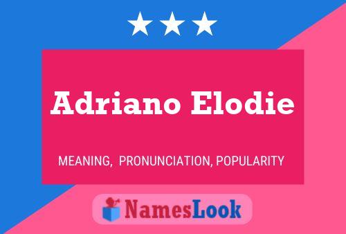 Постер имени Adriano Elodie