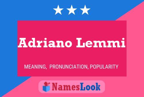 Постер имени Adriano Lemmi