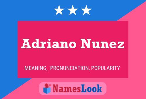 Постер имени Adriano Nunez