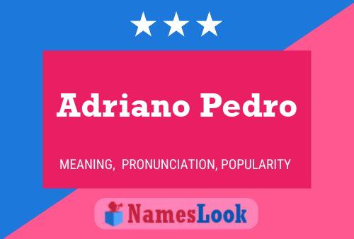 Постер имени Adriano Pedro