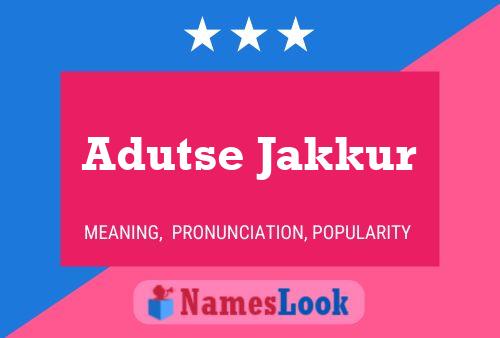 Постер имени Adutse Jakkur