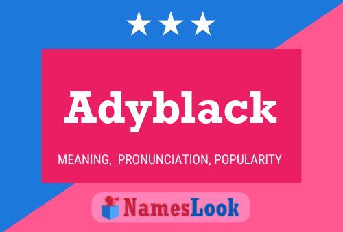 Постер имени Adyblack