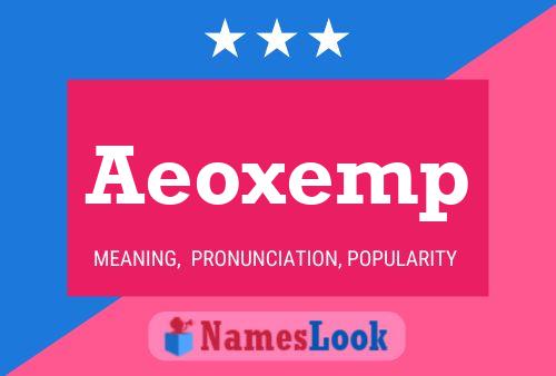 Постер имени Aeoxemp