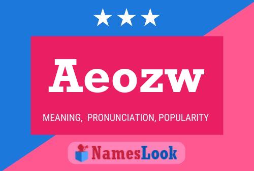 Постер имени Aeozw