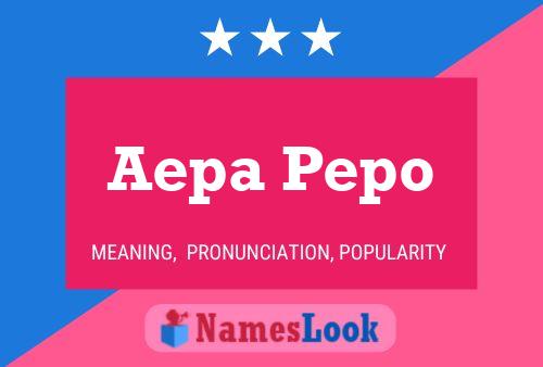 Постер имени Aepa Pepo