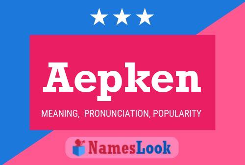 Постер имени Aepken