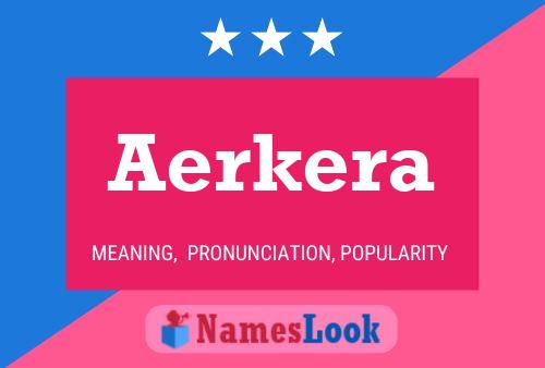 Постер имени Aerkera