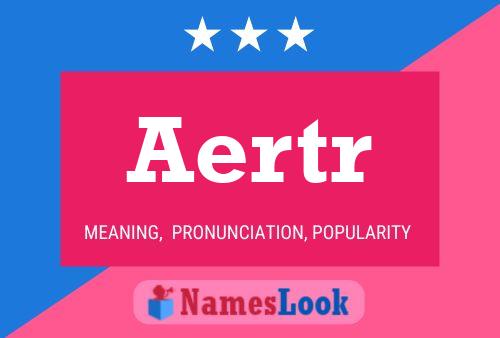 Постер имени Aertr