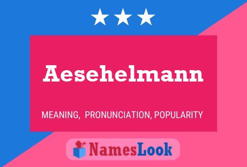 Постер имени Aesehelmann