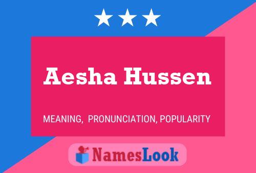 Постер имени Aesha Hussen