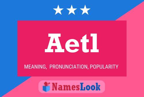 Постер имени Aetl