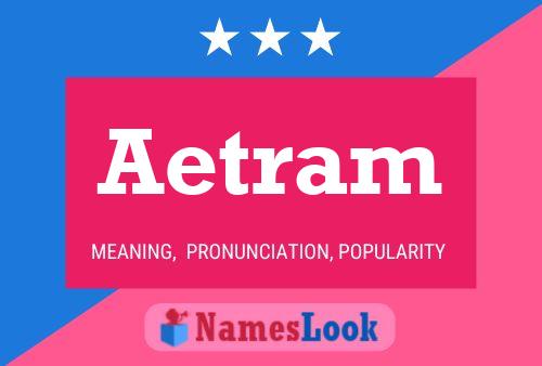 Постер имени Aetram