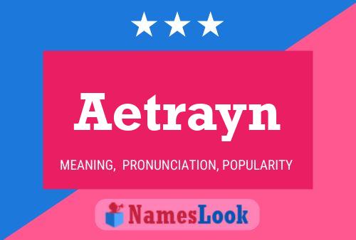 Постер имени Aetrayn