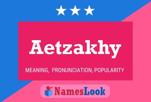 Постер имени Aetzakhy