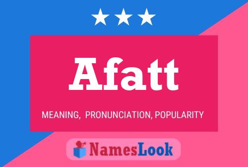 Постер имени Afatt