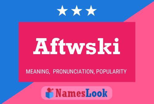 Постер имени Aftwski