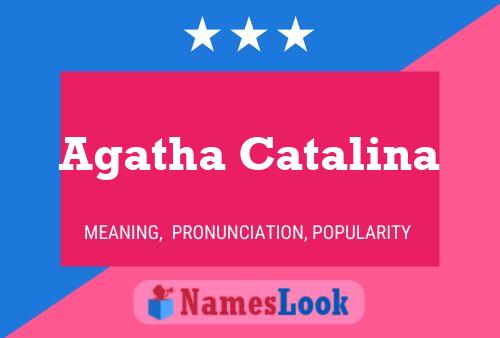 Постер имени Agatha Catalina