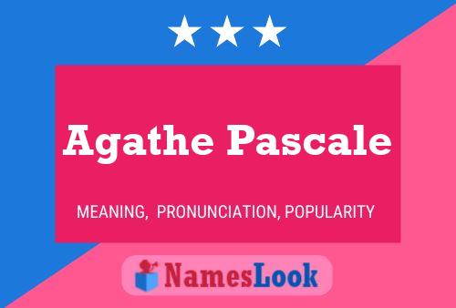 Постер имени Agathe Pascale