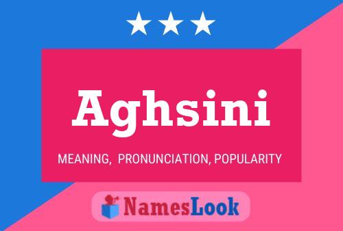 Постер имени Aghsini