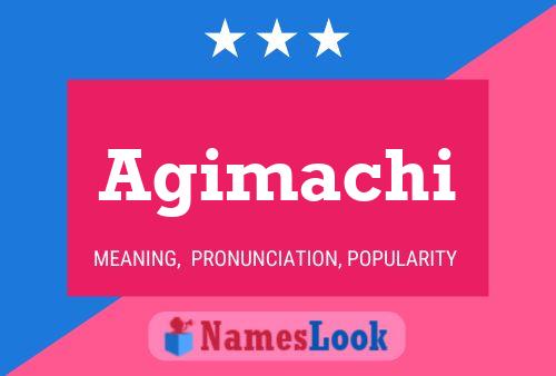 Постер имени Agimachi