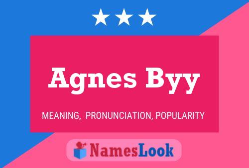 Постер имени Agnes Byy