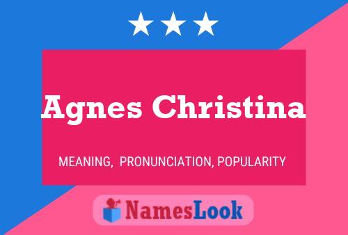 Постер имени Agnes Christina