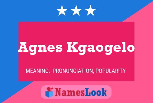 Постер имени Agnes Kgaogelo