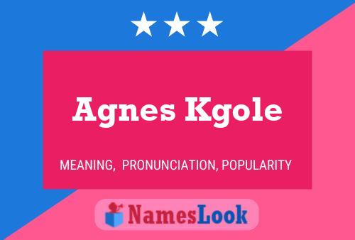 Постер имени Agnes Kgole