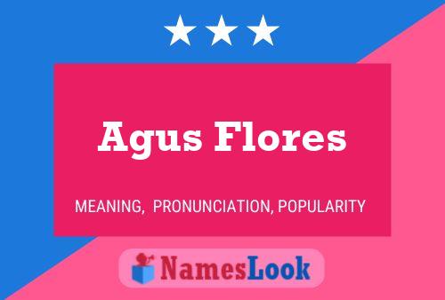 Постер имени Agus Flores