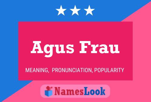 Постер имени Agus Frau