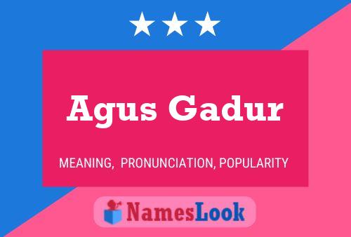 Постер имени Agus Gadur