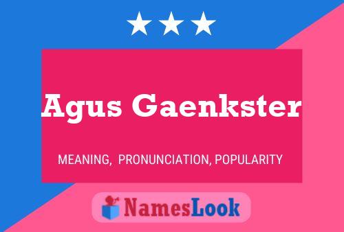 Постер имени Agus Gaenkster