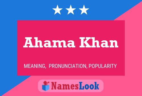 Постер имени Ahama Khan