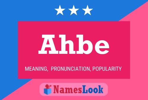 Постер имени Ahbe