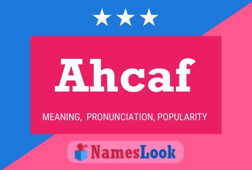 Постер имени Ahcaf