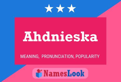 Постер имени Ahdnieska