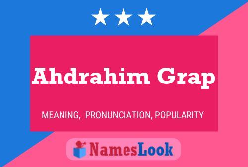 Постер имени Ahdrahim Grap