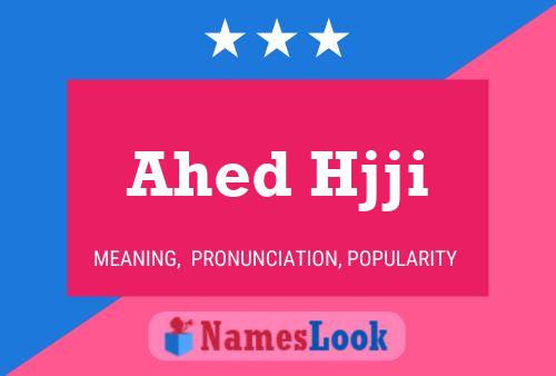 Постер имени Ahed Hjji