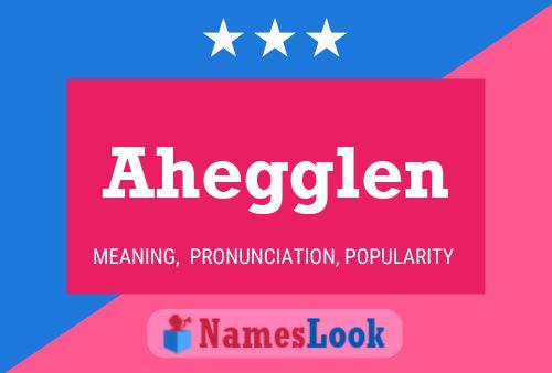 Постер имени Ahegglen