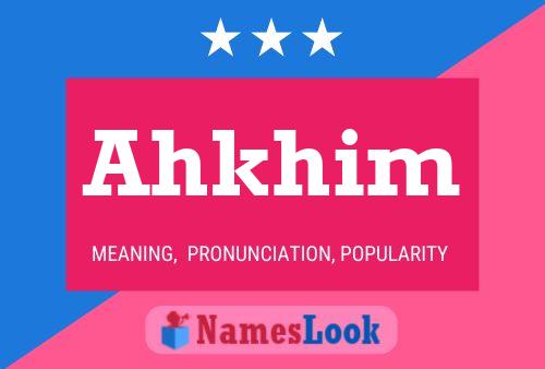 Постер имени Ahkhim