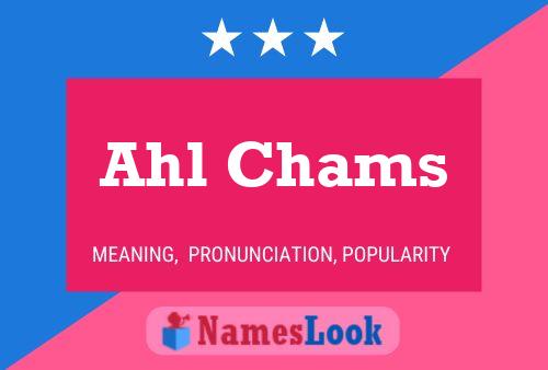 Постер имени Ahl Chams