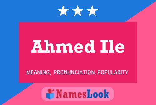 Постер имени Ahmed Ile