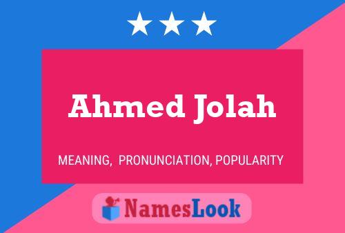 Постер имени Ahmed Jolah