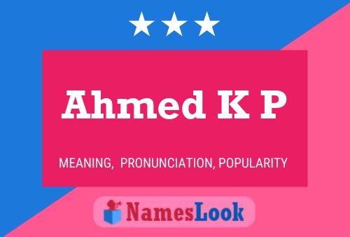 Постер имени Ahmed K P