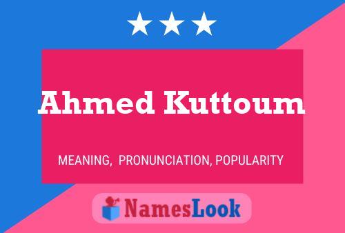 Постер имени Ahmed Kuttoum