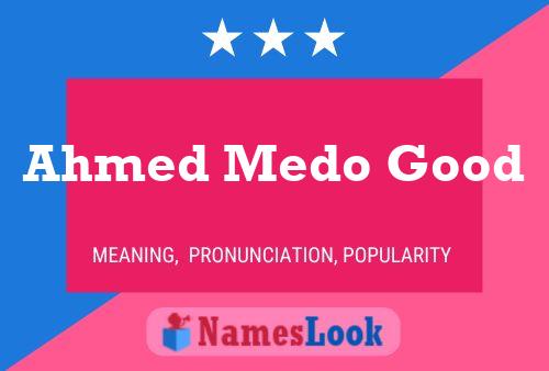 Постер имени Ahmed Medo Good